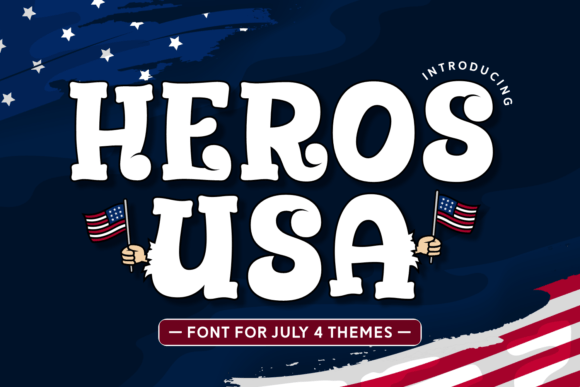 Evaluating Heros Usa: A Practical Typography Choice for Patriotic Design