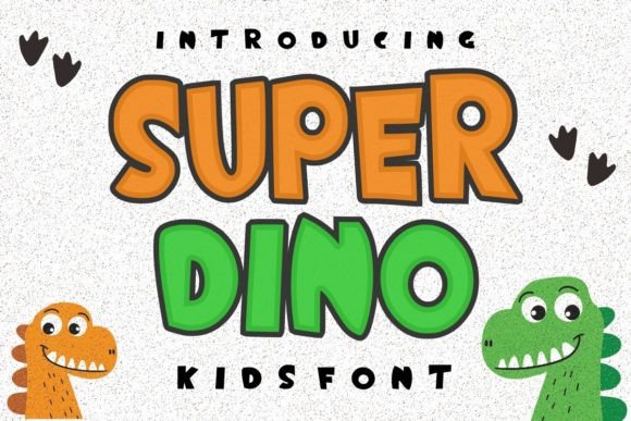 Super Dino: The Bold, Friendly Font for Every Project