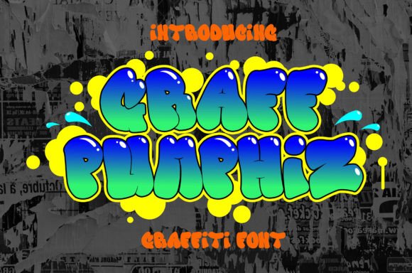 Unleash Urban Attitude with Graff Pumphiz: The Bold Bubble Font for Modern Design