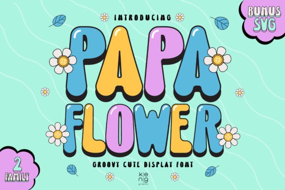 Why Papa Flower Is the Groovy Display Font Your Next Project Needs